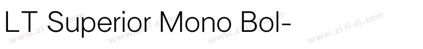 LT Superior Mono Bol字体转换